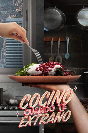 Постер: Cocino cuando te extraño