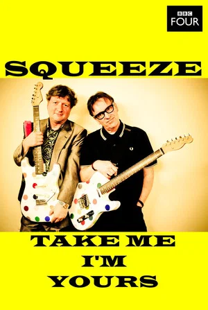 Постер: Squeeze: Take Me I'm Yours