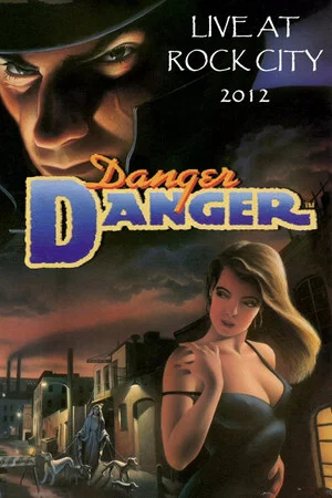 Постер: Danger Danger Live at Firefest 2012