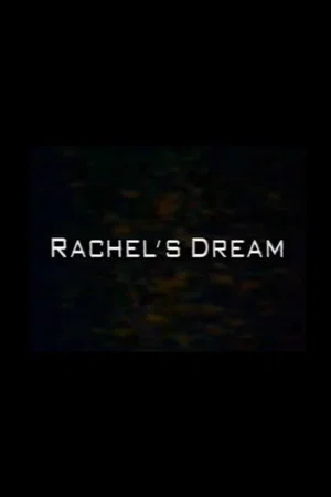 Постер: Rachel's Dream