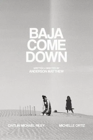 Постер: Baja Come Down
