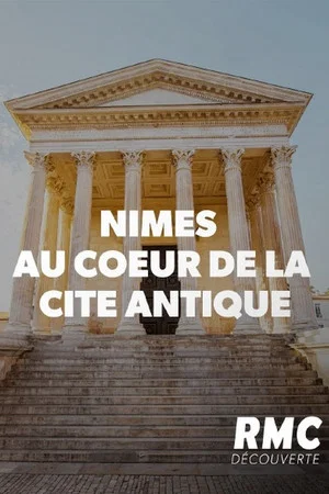 Постер: Nîmes - Au coeur de la cité antique