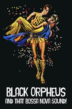 Постер: Black Orpheus and That Bossa Nova Sound!