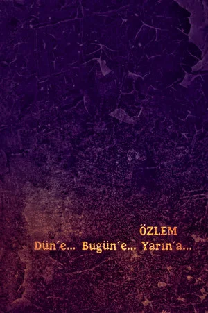 Постер: Özlem: Düne, Bugüne, Yarına...