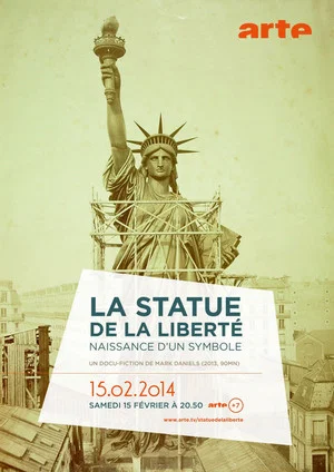 Постер: La Statue de la Liberté, naissance d'un symbole