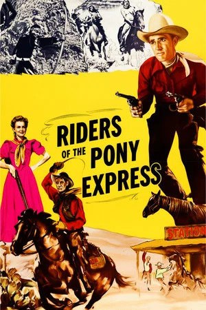 Постер: Riders of the Pony Express