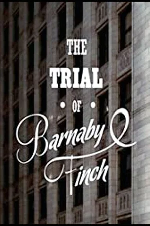 Постер: The Trial of Barnaby Finch