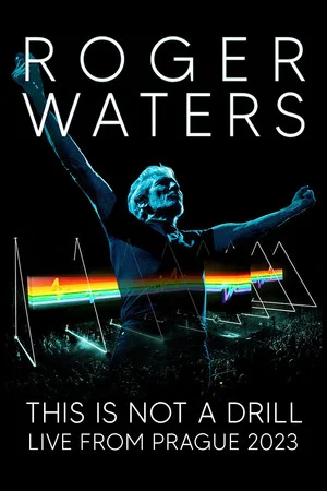 Постер: Roger Waters: This Is Not a Drill - Live from Prague