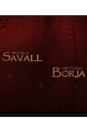 Постер: Música Savall, Història Borja