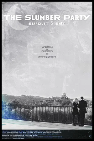 Постер: The Slumber Party: Stardust & Sh*t