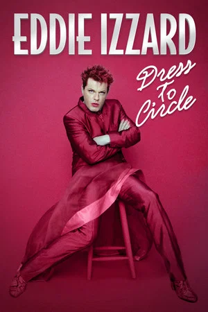 Постер: Eddie Izzard: Dress to Circle