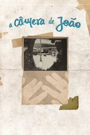 Постер: A Câmera de João