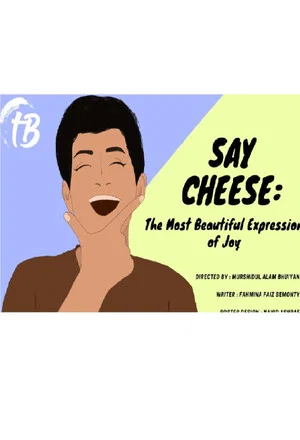 Постер: Say Cheese : The most beautiful expression of joy