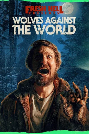 Постер: Wolves Against the World