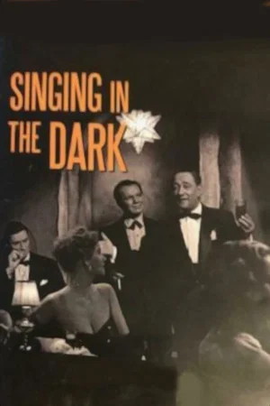 Постер: Singing in the Dark