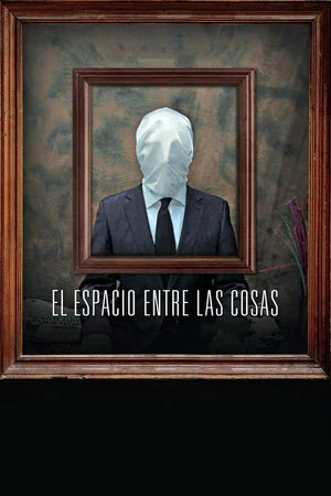 Постер: El espacio entre las cosas