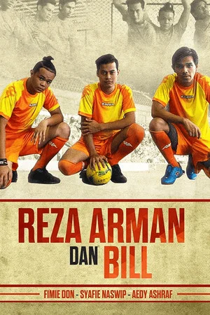 Постер: Reza, Arman dan Bill