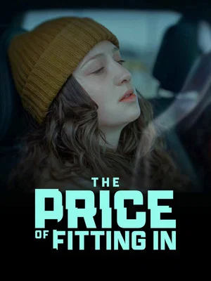 Постер: The Price of Fitting In