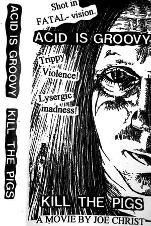 Постер: Acid Is Groovy Kill the Pigs