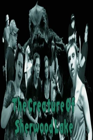 Постер: The Creature Of Sherwood Lake
