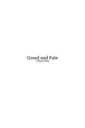Постер: Greed and Fate - Short Film