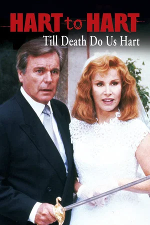 Постер: Hart to Hart: Till Death Do Us Hart