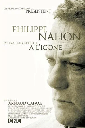 Постер: Philippe Nahon, de l'acteur fétiche à l'icône
