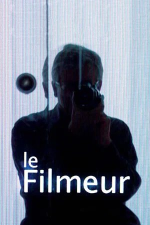 Постер: Le Filmeur