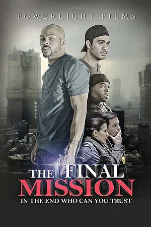 Постер: The Final Mission