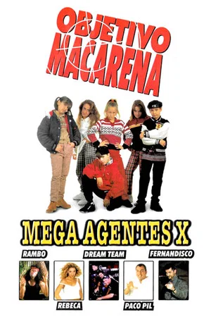 Постер: Objetivo Macarena: Mega agentes X