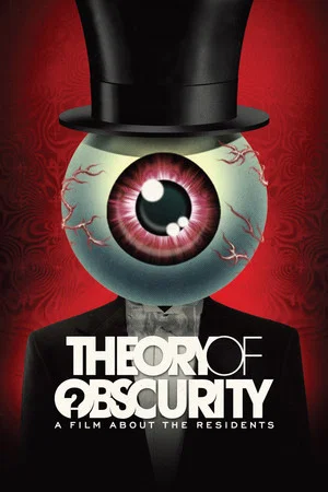 Постер: Theory of Obscurity: A Film About the Residents