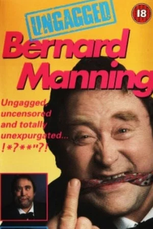 Постер: Bernard Manning - Ungagged