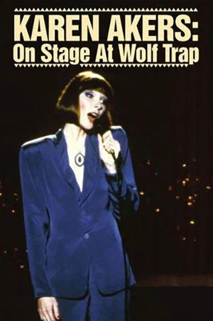 Постер: Karen Akers: On Stage at Wolf Trap