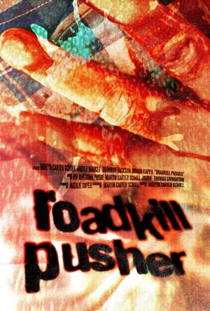Постер: Roadkill Pusher