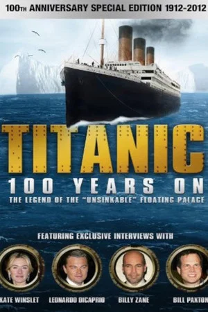 Постер: Titanic: 100 Years On