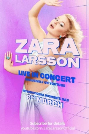 Постер: Zara Larsson - Live In Concert