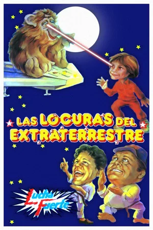 Постер: Las locuras del extraterrestre