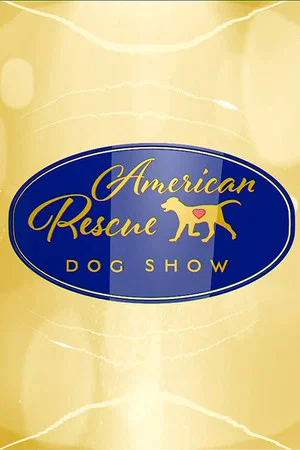 Постер: The 2018 American Rescue Dog Show