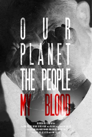 Постер: Our Planet, The People, My Blood
