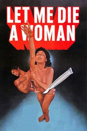 Постер: Let Me Die a Woman