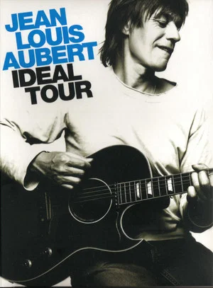 Постер: Jean-Louis Aubert - Idéal Tour