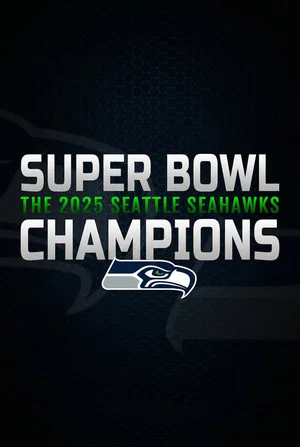 Постер: Super Bowl Champions: The 2025 Seattle Seahawks