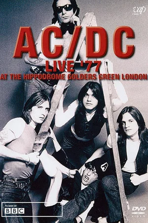 Постер: AC/DC: Live '77 At The Hippodrome Golders Green London