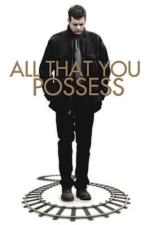 Постер: All That You Possess