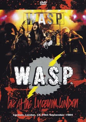 Постер: W.A.S.P. | Live at the Lyceum, London