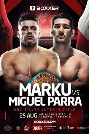 Постер: Florian Marku vs. Miguel Parra Ramirez