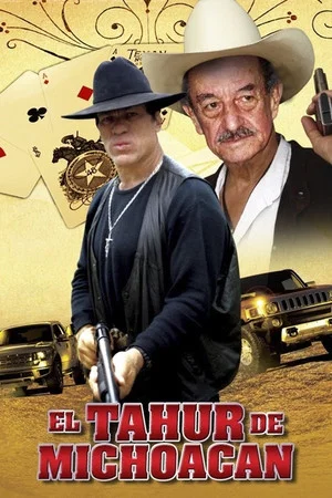 Постер: El Tahur de Michoacan