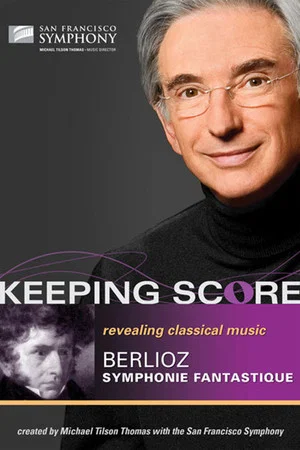 Постер: Keeping Score - Hector Berlioz Symphonie fantastique