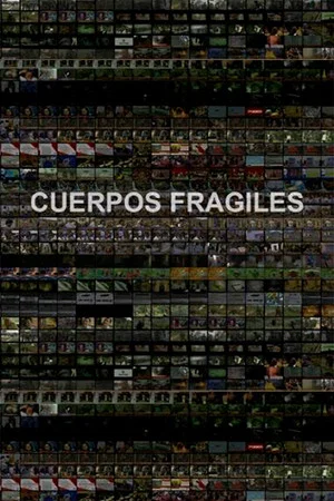 Постер: Cuerpos Frágiles