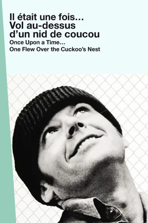 Постер: Once Upon a Time… One Flew Over the Cuckoo's Nest